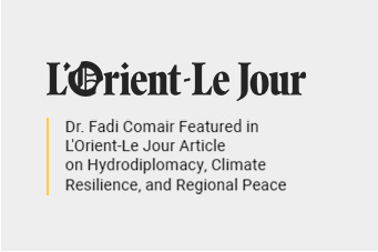 Dr. Fadi Comair Featured in L`Orient-Le Jour Article on Hydrodiplomacy, Climate Resilience, and Regional Peace